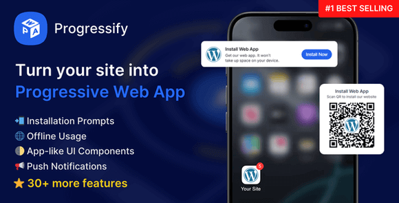Progressify v1.3.6 – Progressive Web App (PWA) for WordPress Plugin